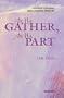 As We Gather, As We Part: 150 New Opening and Closing Prayers