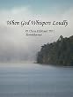 When God Whispers Loudly