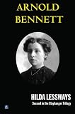 Cover of Hilda Lessways by Arnold Bennett 0755115937