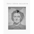 Harry Callahan: Eleanor by Emmet Gowin, Julian Cox, and Harry Callahan