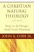 A Christian Natural Theology: Based on the Thought of Alfred North Whitehead