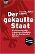 Der gekaufte Staat: Wie Konzernvertreter in deutschen Ministerien sich ihre Gesetze selbst schreiben