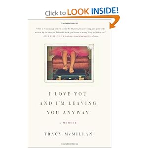 I Love You and I'm Leaving You Anyway - Tracy McMillan