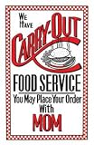 Carry Out Order with Mom Diner Sign