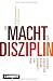 Die Macht der Disziplin: Wie w