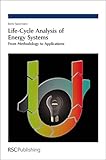 Life-cycle analysis of energy systems : from methodology to applications