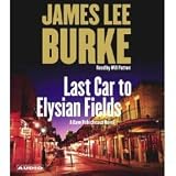 Last Car to Elysian Fields: A Dave Robicheaux Novel