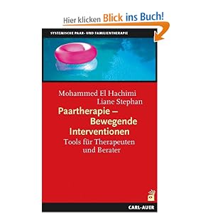 Paartherapie - Bewegende Interventionen: Tools für Therapeuten und Berater