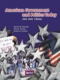 American Government and Politics Today, 2001-2002 Edition (Non-InfoTrac Version)