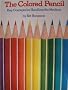 The Colored Pencil: Key Concepts for Handling the Medium
