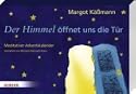 Der Himmel öffnet uns die Tür