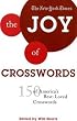 The New York Times The Joy of Crosswords: 150 of America's Best-Loved Crosswords