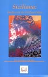 Siciliana: Studies on the Sicilian Ethos (Sicilian Studies, . 12.)
