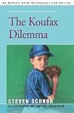 The Koufax Dilemma