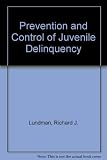 Prevention and control of juvenile delinquency
