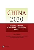 China 2030 : building a modern, harmonious, and creative society