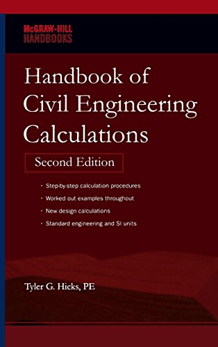 Handbook of Civil Engineering Calculations, Second Edition (McGraw-Hill Handbooks)