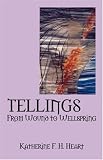 TELLINGS: From Wound to Wellspring