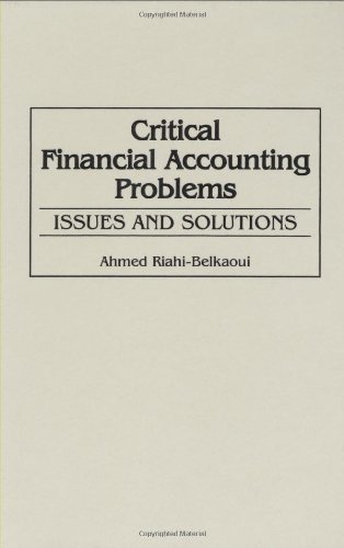 Critical Financial Accounting Problems: Issues and Solutions