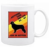 New  Anything Your Dog Can Do ... My Newfoundland Can Do Better  Mug Dog