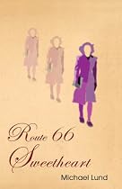Route 66 Sweetheart-From Free Kindle Books Library Click to Download Free Kindle Book -> Route 66 Sweetheart