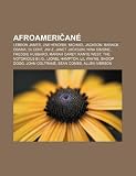 Afroameri an: Lebron James, Jimi Hendrix, Michael Jackson, Barack Obama, 50 Cent, Jay-Z, Janet Jackson, Nina Simone, Freddie Hubbard