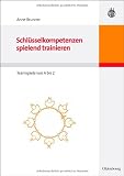 Produkt-Bild: Schl&uuml;sselkompetenzen spielend trainieren: Teamspiele von A bis Z