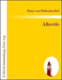 Alkestis : Ein Trauerspiel nach Euripides