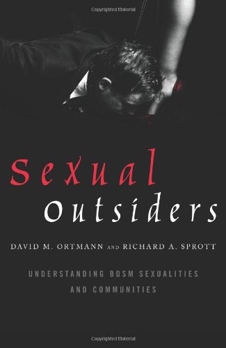 sexual outsiders understanding bdsm sexualities and communities