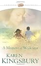 A Moment of Weakness