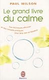 Le grand livre du calme : La méthode