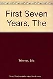The first seven years