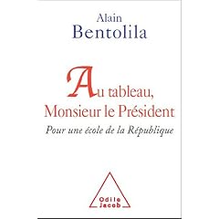Au tableau, monsieur le Pr�sident ! : Pour une �cole enfin r�publicaine