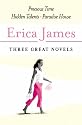 Erica James: Three Great Novels: The Latest Bestsellers: Precious Time, Hidden Talents, Paradise House