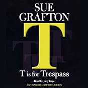 T Is for Trespass: A Kinsey Millhone Mystery | [Sue Grafton]