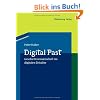 Digital Past: Geschichtswissenschaft im digitalen Zeitalter