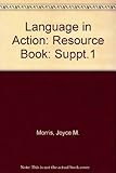 Language in action. Resource book, a practical manual for teachers. (Supplement 1)