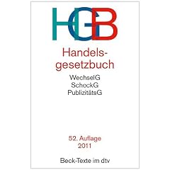 Handelsgesetzbuch HGB: ohne Seehandelsrecht, mit Publizit�tsgesetz, Wechselgesetz und Scheckgesetz