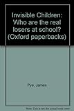 Invisible children : who are the real losers at school?