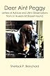 Deer Aint Peggy: Letters of Advice and Life's Observations from a 14-year-old Basset Hound