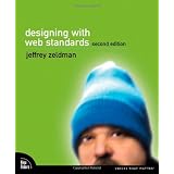 Designing with Web Standards (2nd Edition)