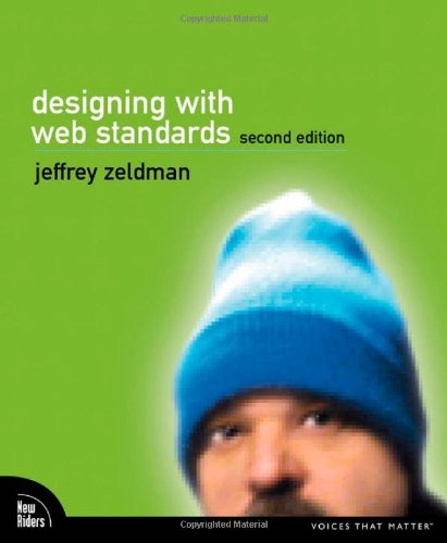 Designing with Web Standards (2nd Edition)