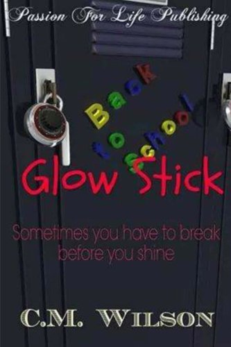 Glow Stick, by C. M. Wilson