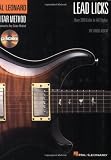 Lead Licks: Over 200 Licks in All Styles Hal Leonard Guitar Method (Hal Leonard Guitar Method (Songbooks))