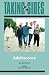 Adolescence: Taking Sides - Clashing Views in Adolescence (Taking Sides)