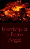 Friendship of a Fallen Angel