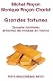 Grandes fortunes : Dynasties familiales et formes de richesses en France