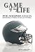  : Game of My Life Philadelphia Eagles: Memorable Stories of Eagles Football (Game of My Life)