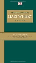 Malt Whisky Das Standardwerk (vollst&auml;ndig &uuml;berarbeitete und aktualisierte Ausgabe 2012)