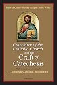 Catechism of the Catholic Church and the Craft of Catechesis